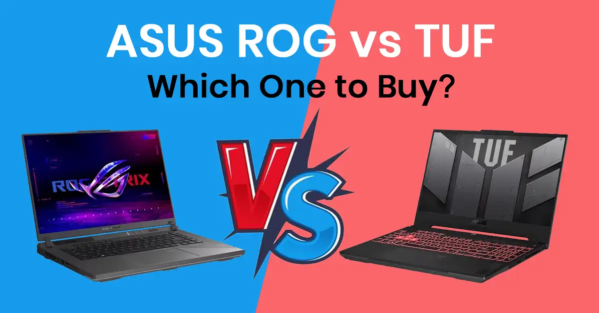 ASUS TUF vs ROG – Which One to Buy?