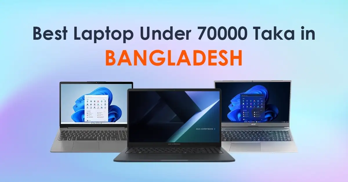 Best Laptop Under 70000 Taka in BD