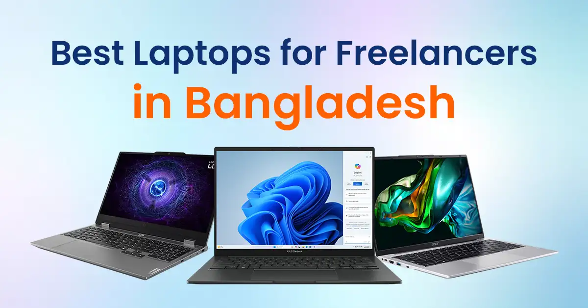 Best Laptops for Freelancers in Bangladesh