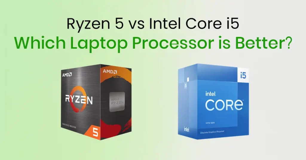 Ryzen 5 vs Intel Core i5